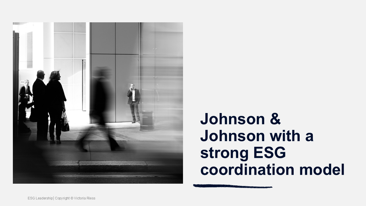The ESG Leadership – Johnson & Johnson with a strong ESG coordination model